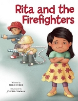 Rita and the Firefighters -  Mike Huber