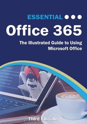 Essential Office 365 Third Edition - Kevin Wilson