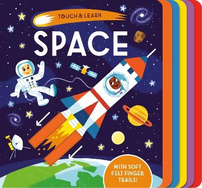 Touch & Learn: Space - Becky Davies