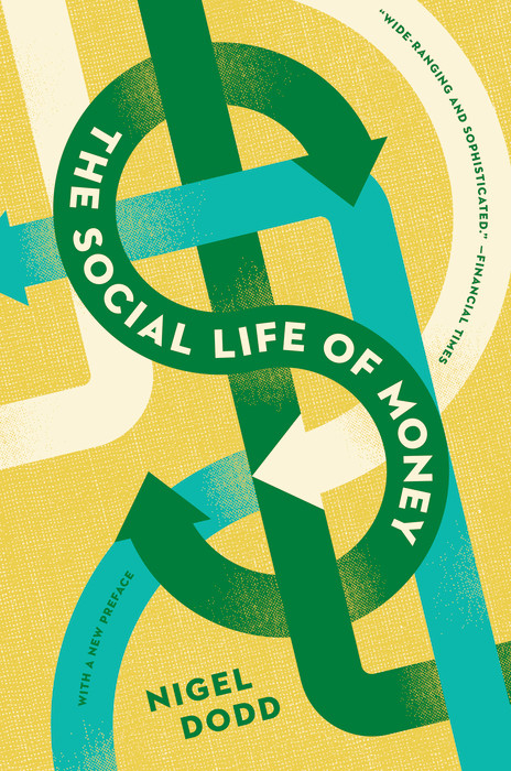 The Social Life of Money -  Nigel Dodd