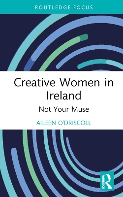 Creative Women in Ireland - Aileen O'Driscoll