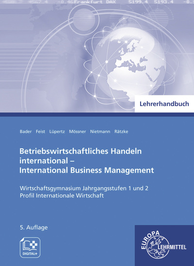 Lehrerhandbuch zu 95350 Betriebswirtschaftliches Handeln international - Theo Feist, Viktor Lüpertz, Dieter Nietmann, Stefan Bader, Heidi Mößner, Elena Rätzke