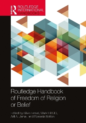 Routledge Handbook of Freedom of Religion or Belief - 