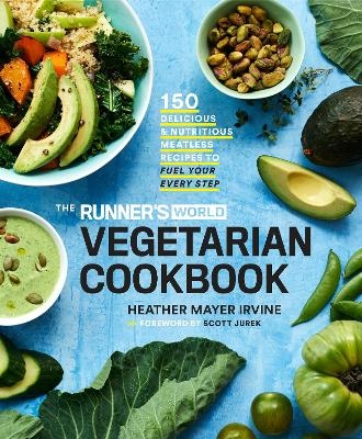 The Runner's World Vegetarian Cookbook - Heather Mayer Irvine