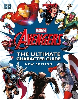 Marvel Avengers The Ultimate Character Guide New Edition -  Dk