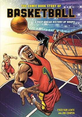 Comic Book Story of Basketball - Fred Van Lente