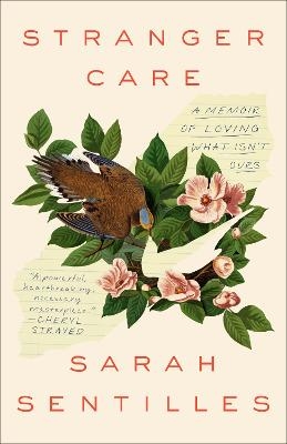 Stranger Care - Sarah Sentilles