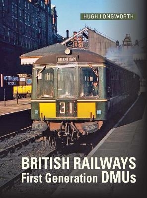 British Railways First Generation DMUs - Hugh Longworth