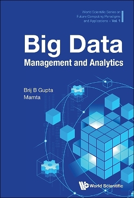 Big Data Management And Analytics - Brij B Gupta, . Mamta