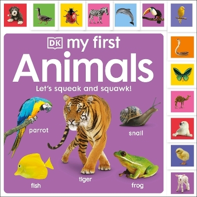 My First Animals: Let's Squeak and Squawk! -  Dk