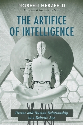 The Artifice of Intelligence - Noreen Herzfeld