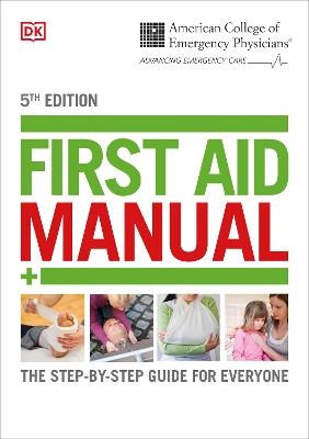 ACEP First Aid Manual 5th Edition -  Dk