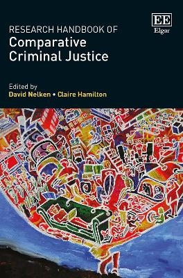 Research Handbook of Comparative Criminal Justice - 