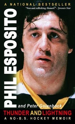 Thunder and Lightning - Phil Esposito, Peter Golenbock