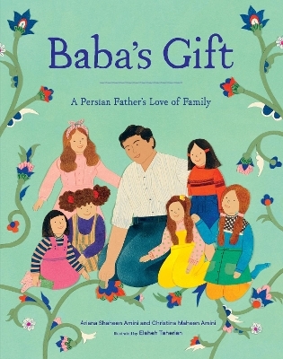 Baba's Gift -  Ariana Shaheen Amini,  Christina Maheen Amini