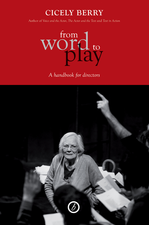 From Word to Play -  Cicely Berry