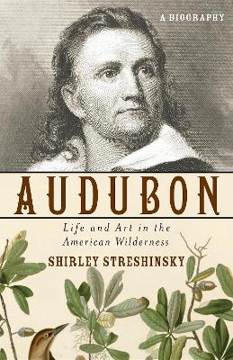 Audubon - Shirley Streshinsky