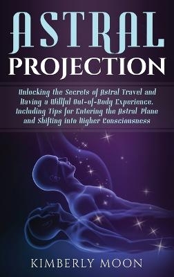 Astral Projection - Kimberly Moon