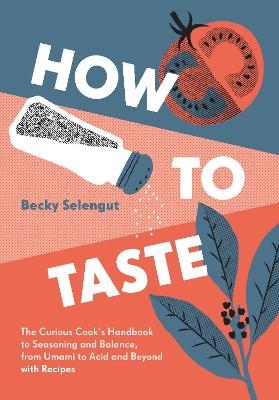 How to Taste - Becky Selengut