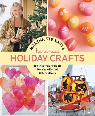 Martha Stewart's Handmade Holiday Crafts -  Editors of Martha Stewart Living