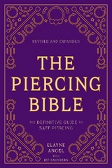 The Piercing Bible, Revised and Expanded - Angel, Elayne; Saunders, Jef