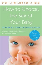 How to Choose the Sex of Your Baby - Shettles, Landrum B.; Rorvik, David M.