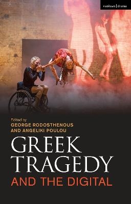 Greek Tragedy and the Digital - 