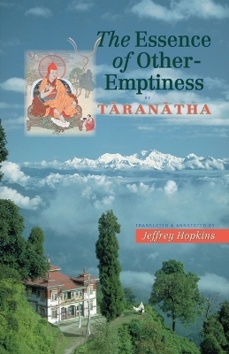 The Essence of Other-Emptiness -  Taranatha