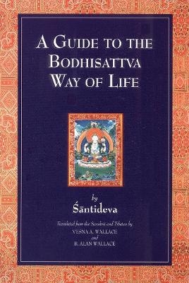 A Guide to the Bodhisattva Way of Life -  Santideva