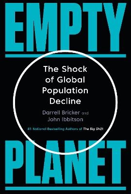 Empty Planet - Darrell Bricker, John Ibbitson