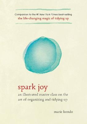 Spark Joy - Marie Kondo