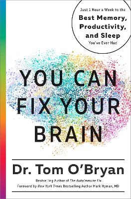 You Can Fix Your Brain - Tom O'Bryan