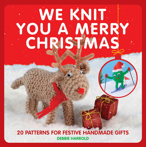 We Knit You A Merry Christmas -  Debbie Harrold