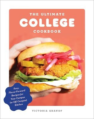 The Ultimate College Cookbook - Victoria Granof