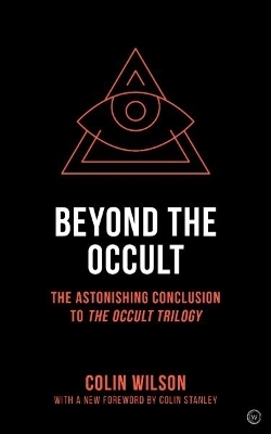 Beyond the Occult - Colin Wilson