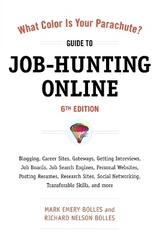 What Color Is Your Parachute? Guide to Job-Hunting Online, Sixth Edition - Bolles, Mark Emery; Bolles, Richard N.