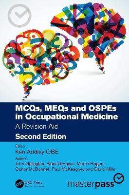 MCQs, MEQs and OSPEs in Occupational Medicine - 