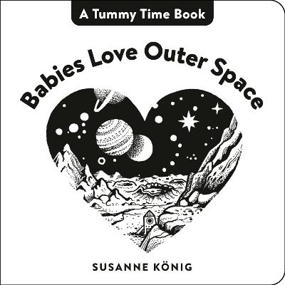 Babies Love Outer Space - Susanne König