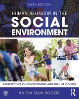 Human Behavior in the Social Environment - Rogers, Anissa