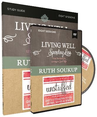 Living Well, Spending Less / Unstuffed Study Guide with DVDs - Ruth Soukup