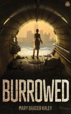 Burrowed - Mary Baader Kaley