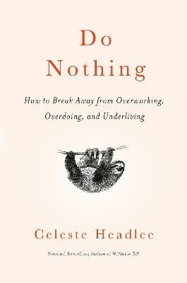 Do Nothing - Celeste Headlee