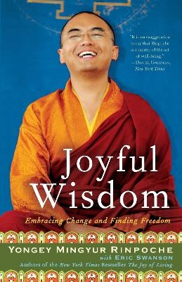 Joyful Wisdom - Yongey Mingyur Rinpoche, Eric Swanson