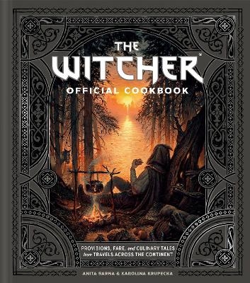 The Witcher Official Cookbook - Anita Sarna, Karolina Krupecka