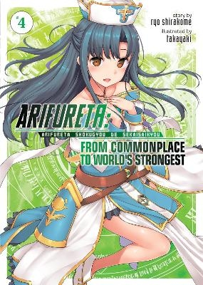 Arifureta: From Commonplace to World's Strongest (Light Novel) Vol. 4 - Ryo Shirakome