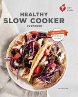 American Heart Association Healthy Slow Cooker Cookbook - Association, American Heart