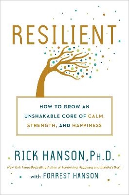 Resilient - Rick Hanson, Forrest Hanson