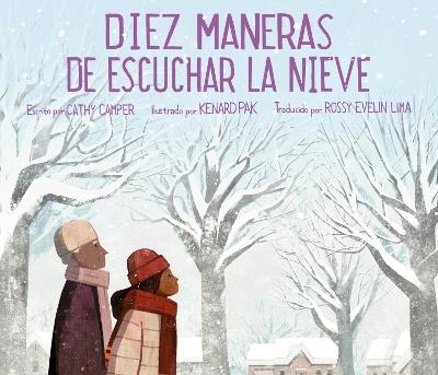 Diez maneras de escuchar la nieve - Cathy Camper