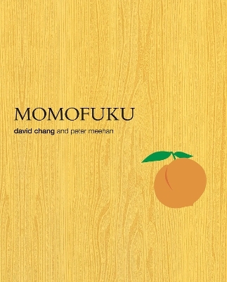 Momofuku - David Chang, Peter Meehan