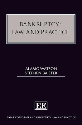 Bankruptcy: Law and Practice - Alaric Watson, Stephen Baister